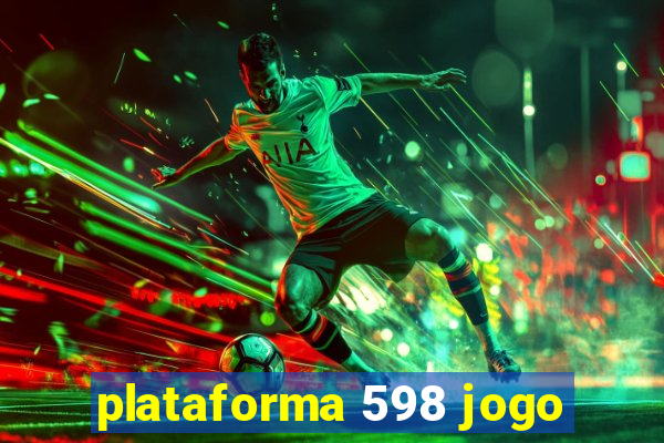 plataforma 598 jogo